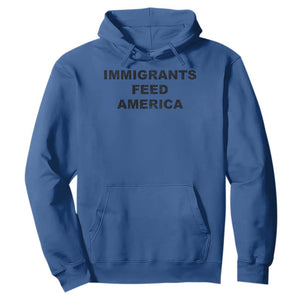 Immigrants Feed America Hoodie TS10 Royal Blue Print Your Wear