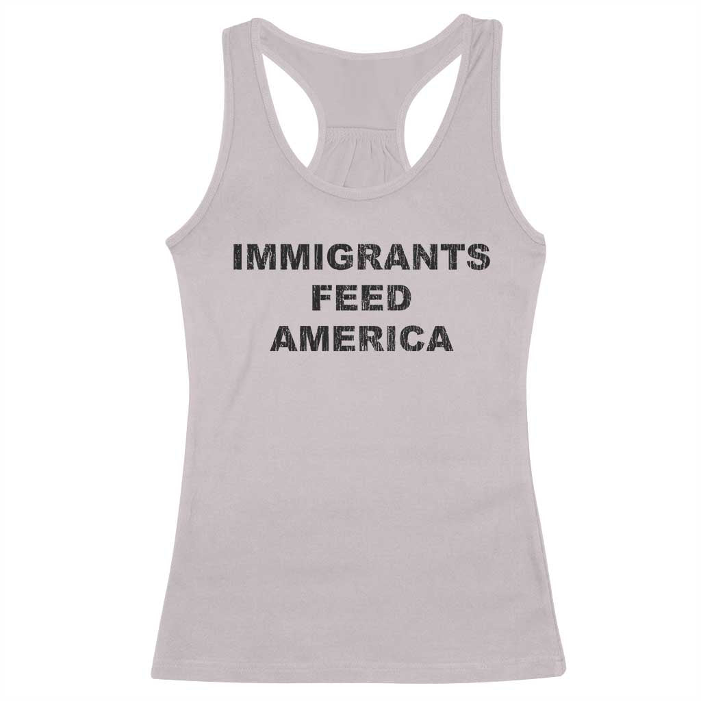 Immigrants Feed America Racerback Tank Top TS10 Ice Gray Print Your Wear