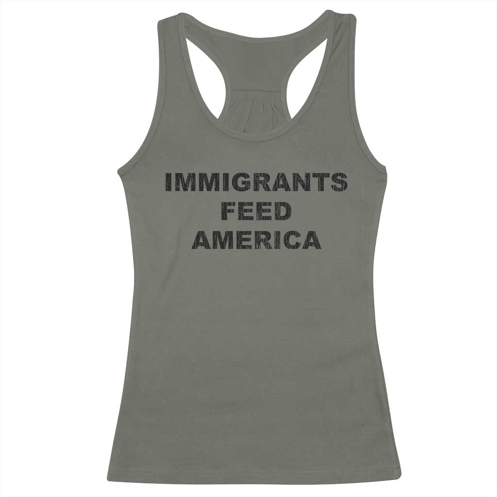 Immigrants Feed America Racerback Tank Top TS10 Military Green Print Your Wear