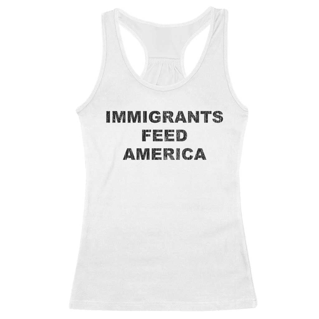 Immigrants Feed America Racerback Tank Top TS10 White Print Your Wear