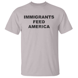 Immigrants Feed America T Shirt TS10 Ice Gray Print Your Wear