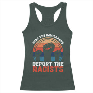 Vintage Keep The Immigrants Deport The Racists Racerback Tank Top TS10 Dark Forest Green Print Your Wear