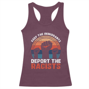 Vintage Keep The Immigrants Deport The Racists Racerback Tank Top TS10 Maroon Print Your Wear