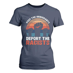 Vintage Keep The Immigrants Deport The Racists T Shirt For Women TS10 Navy Print Your Wear