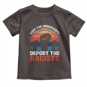 Vintage Keep The Immigrants Deport The Racists Toddler T Shirt TS10 Dark Chocolate Print Your Wear