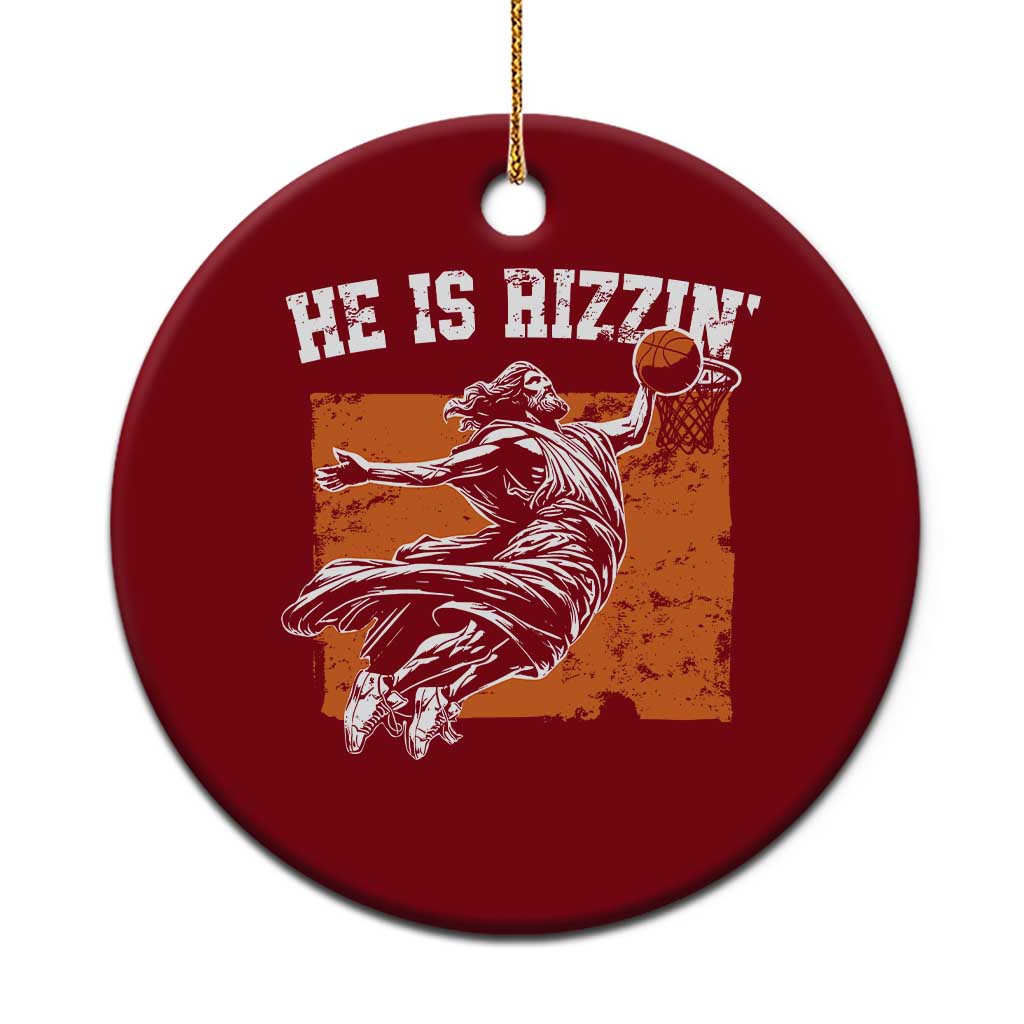 He is Rizzin Ceramic Ornament Funny Jesus Playing Basketball Vintage Faith TS10 1pc Red Print Your Wear