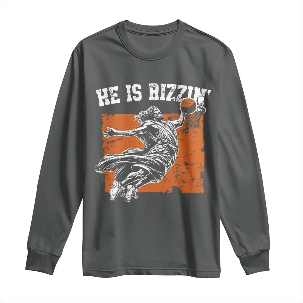 He is Rizzin Long Sleeve Shirt Funny Jesus Playing Basketball Vintage Faith TS10 Dark Heather Print Your Wear