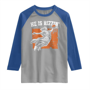 He is Rizzin Raglan Shirt Funny Jesus Playing Basketball Vintage Faith TS10 Sport Gray Royal Print Your Wear