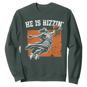He is Rizzin Sweatshirt Funny Jesus Playing Basketball Vintage Faith TS10 Dark Forest Green Print Your Wear