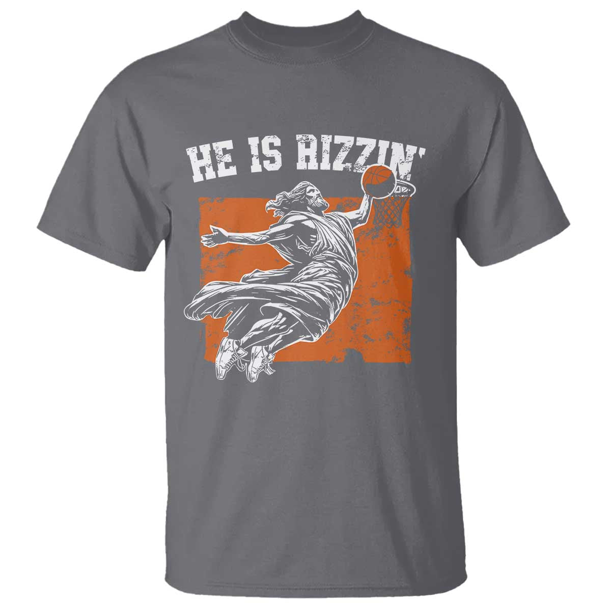 He is Rizzin T Shirt Funny Jesus Playing Basketball Vintage Faith TS10 Charcoal Print Your Wear
