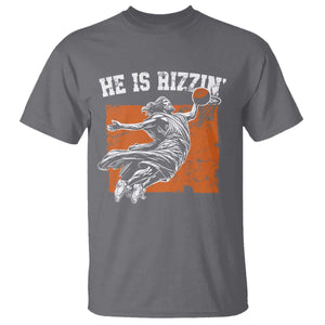 He is Rizzin T Shirt Funny Jesus Playing Basketball Vintage Faith TS10 Charcoal Print Your Wear