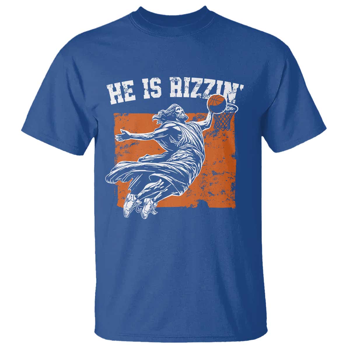 He is Rizzin T Shirt Funny Jesus Playing Basketball Vintage Faith TS10 Royal Blue Print Your Wear
