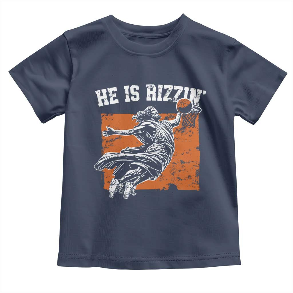 He is Rizzin Toddler T Shirt Funny Jesus Playing Basketball Vintage Faith TS10 Navy Print Your Wear