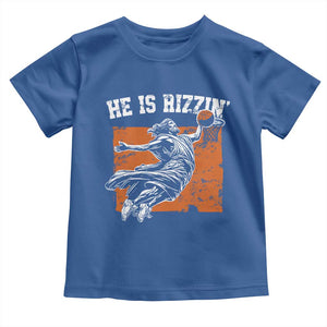 He is Rizzin Toddler T Shirt Funny Jesus Playing Basketball Vintage Faith TS10 Royal Blue Print Your Wear