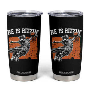 He is Rizzin Tumbler Cup Funny Jesus Playing Basketball Vintage Faith TS10 Black Print Your Wear