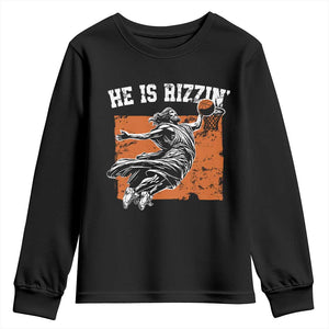 He is Rizzin Youth Sweatshirt Funny Jesus Playing Basketball Vintage Faith TS10 Black Print Your Wear