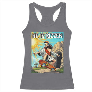 He is Rizzen Racerback Tank Top Funny Jesus Skateboarding Christian Meme TS10 Charcoal Print Your Wear