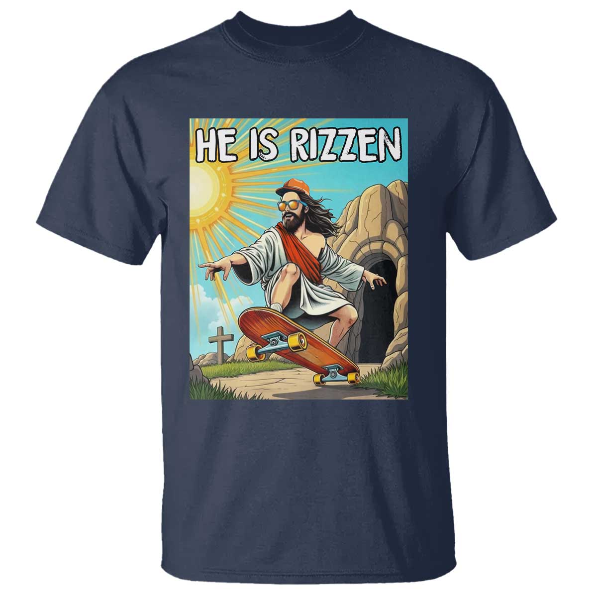 He is Rizzen T Shirt Funny Jesus Skateboarding Christian Meme TS10 Navy Print Your Wear