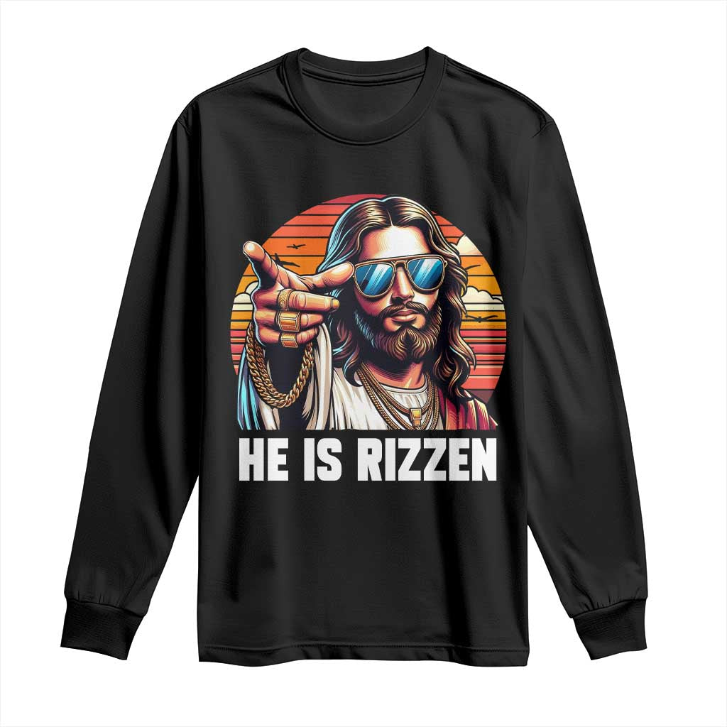 He is Rizzin Long Sleeve Shirt Funny Jesus Vintage Faith TS10 Black Print Your Wear
