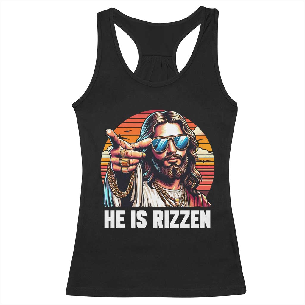 He is Rizzin Racerback Tank Top Funny Jesus Vintage Faith TS10 Black Print Your Wear