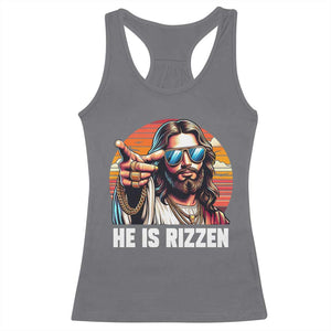 He is Rizzin Racerback Tank Top Funny Jesus Vintage Faith TS10 Charcoal Print Your Wear