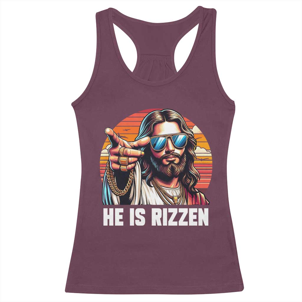 He is Rizzin Racerback Tank Top Funny Jesus Vintage Faith TS10 Maroon Print Your Wear