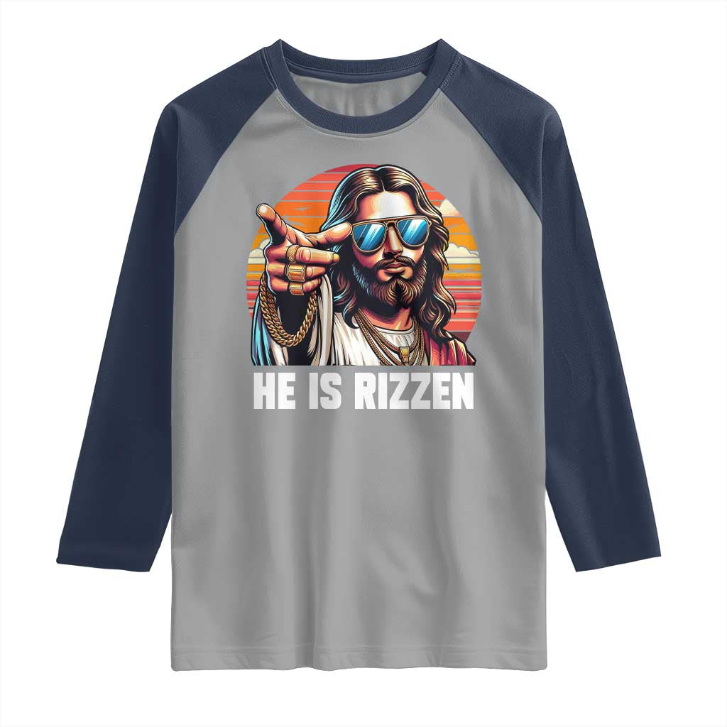 He is Rizzin Raglan Shirt Funny Jesus Vintage Faith TS10 Sport Gray Navy Print Your Wear