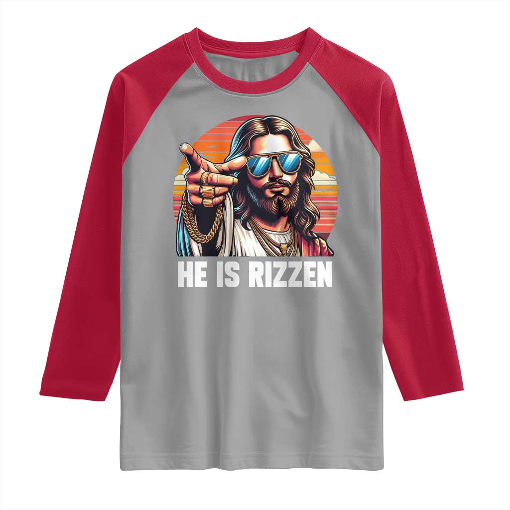 He is Rizzin Raglan Shirt Funny Jesus Vintage Faith TS10 Sport Gray Red Print Your Wear