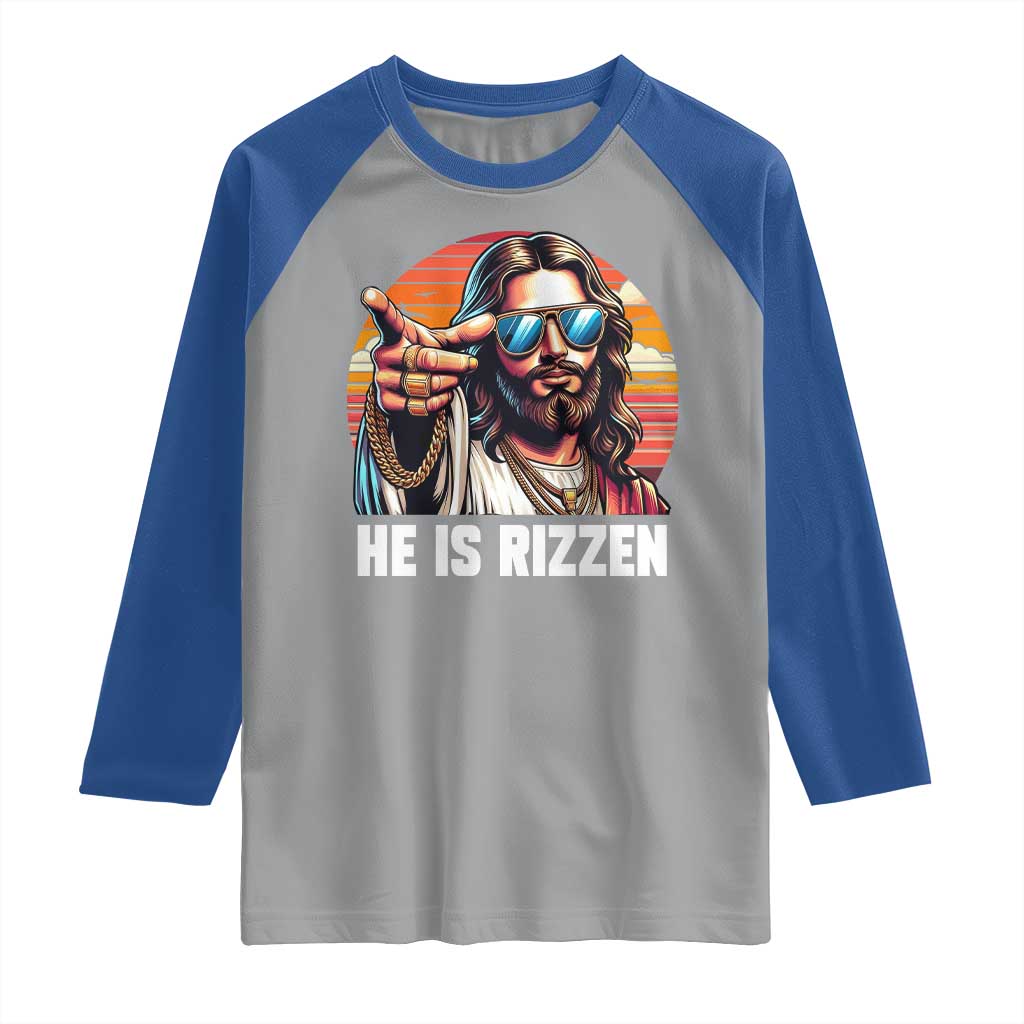 He is Rizzin Raglan Shirt Funny Jesus Vintage Faith TS10 Sport Gray Royal Print Your Wear