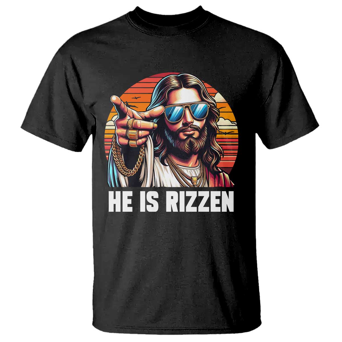 He is Rizzin T Shirt Funny Jesus Vintage Faith TS10 Black Print Your Wear