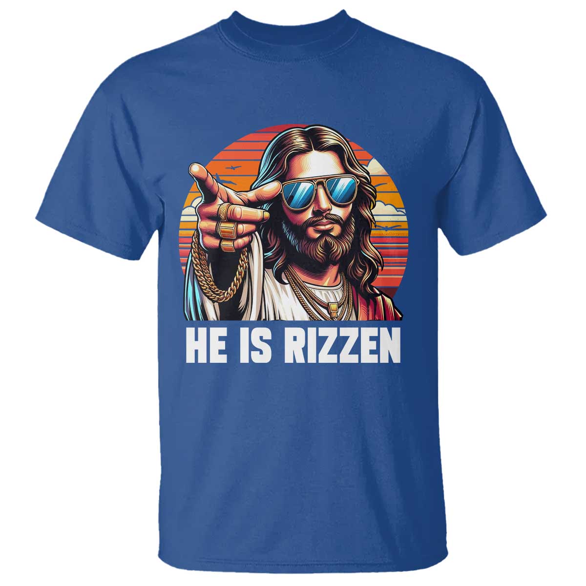 He is Rizzin T Shirt Funny Jesus Vintage Faith TS10 Royal Blue Print Your Wear