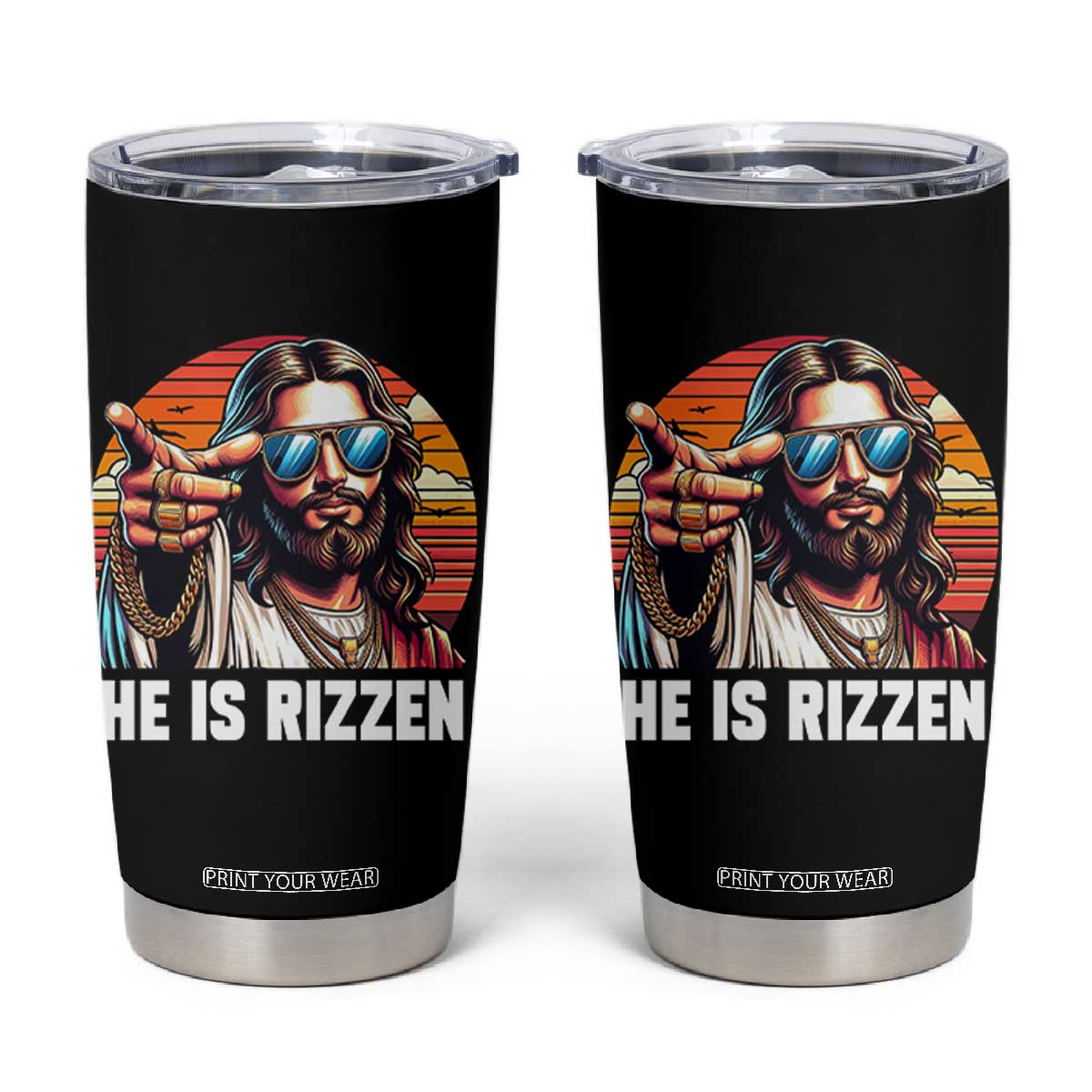 He is Rizzin Tumbler Cup Funny Jesus Vintage Faith TS10 Black Print Your Wear