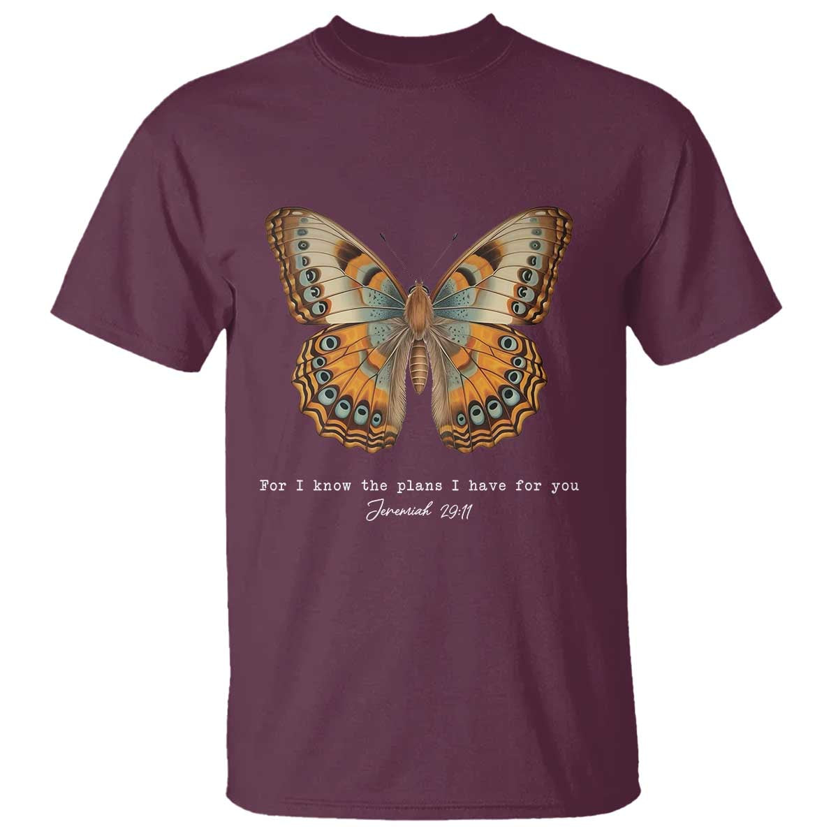 Christian Jeremiah 29:11 T Shirt Bible Scripture For I Know The Plans I Have For You TS10 Maroon Print Your Wear