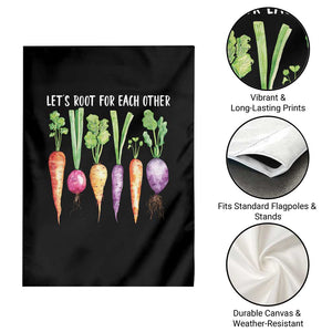 Let's Roots For Each Other Vegetable Garden Flag Motivational TS10 Print Your Wear