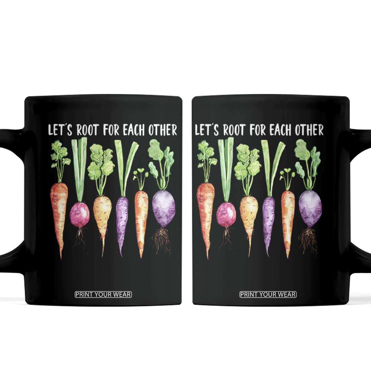 Let's Roots For Each Other Vegetable Coffee Mug Motivational TS10 Black Print Your Wear