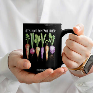 Let's Roots For Each Other Vegetable Coffee Mug Motivational TS10 Print Your Wear