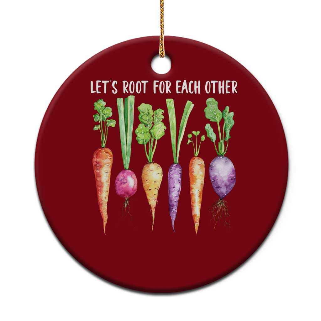 Let's Roots For Each Other Vegetable Ceramic Ornament Motivational TS10 1pc Red Print Your Wear