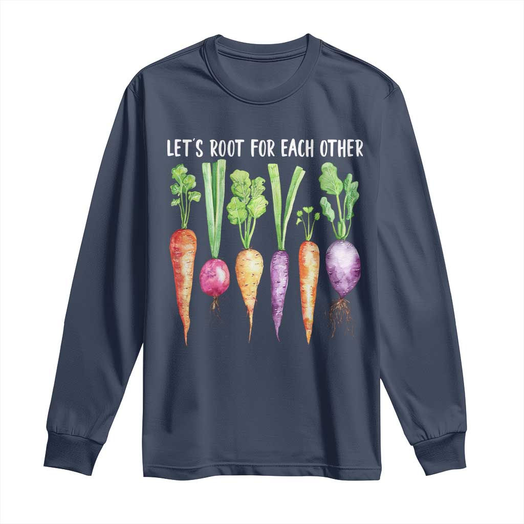 Let's Roots For Each Other Vegetable Long Sleeve Shirt Motivational TS10 Navy Print Your Wear