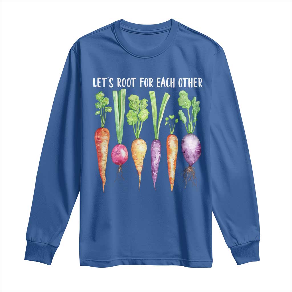 Let's Roots For Each Other Vegetable Long Sleeve Shirt Motivational TS10 Royal Blue Print Your Wear