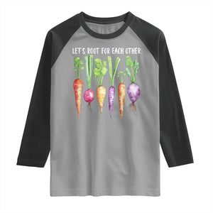 Let's Roots For Each Other Vegetable Raglan Shirt Motivational TS10 Sport Gray Black Print Your Wear