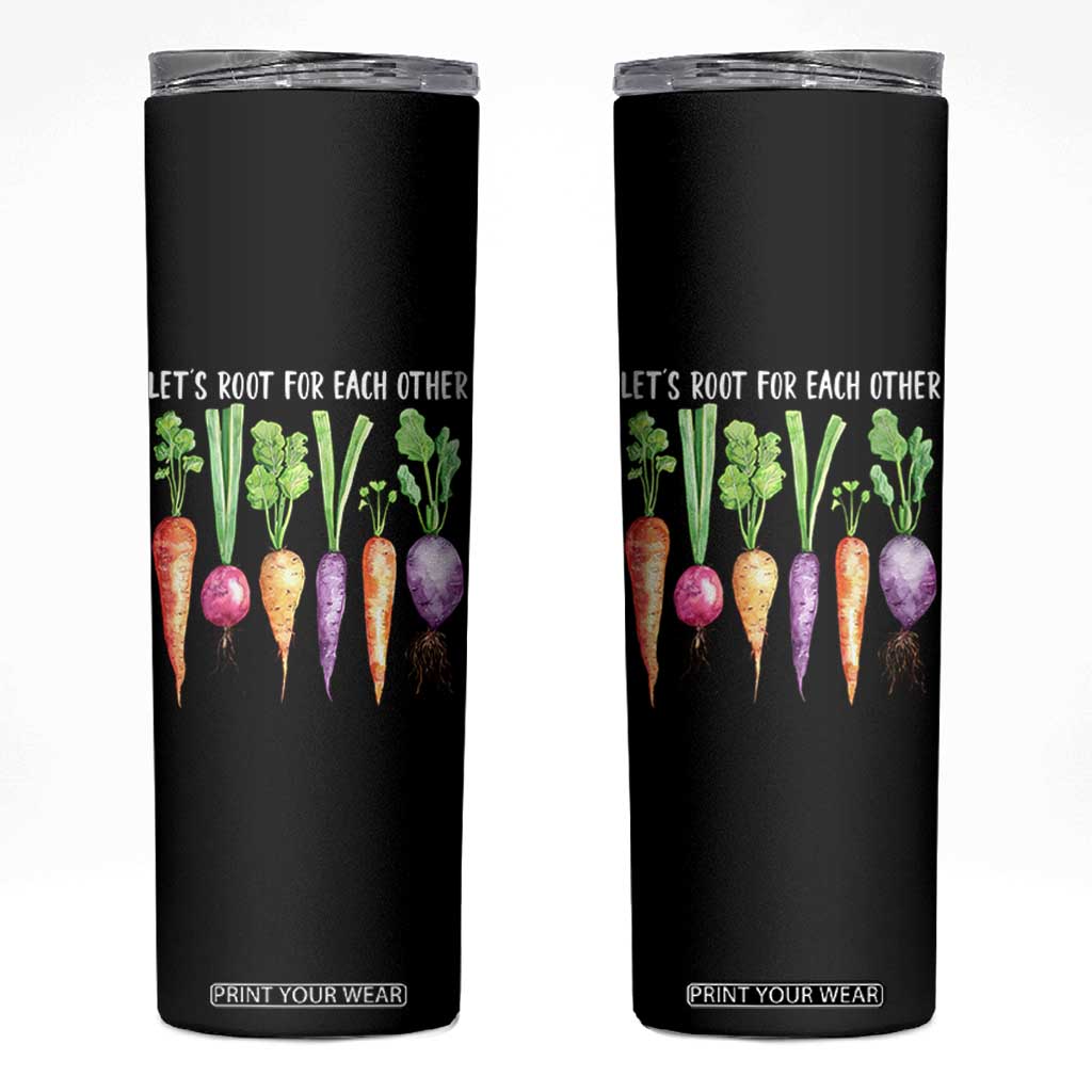Let's Roots For Each Other Vegetable Skinny Tumbler Motivational TS10 Black Print Your Wear