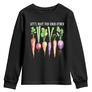 Let's Roots For Each Other Vegetable Youth Sweatshirt Motivational TS10 Black Print Your Wear