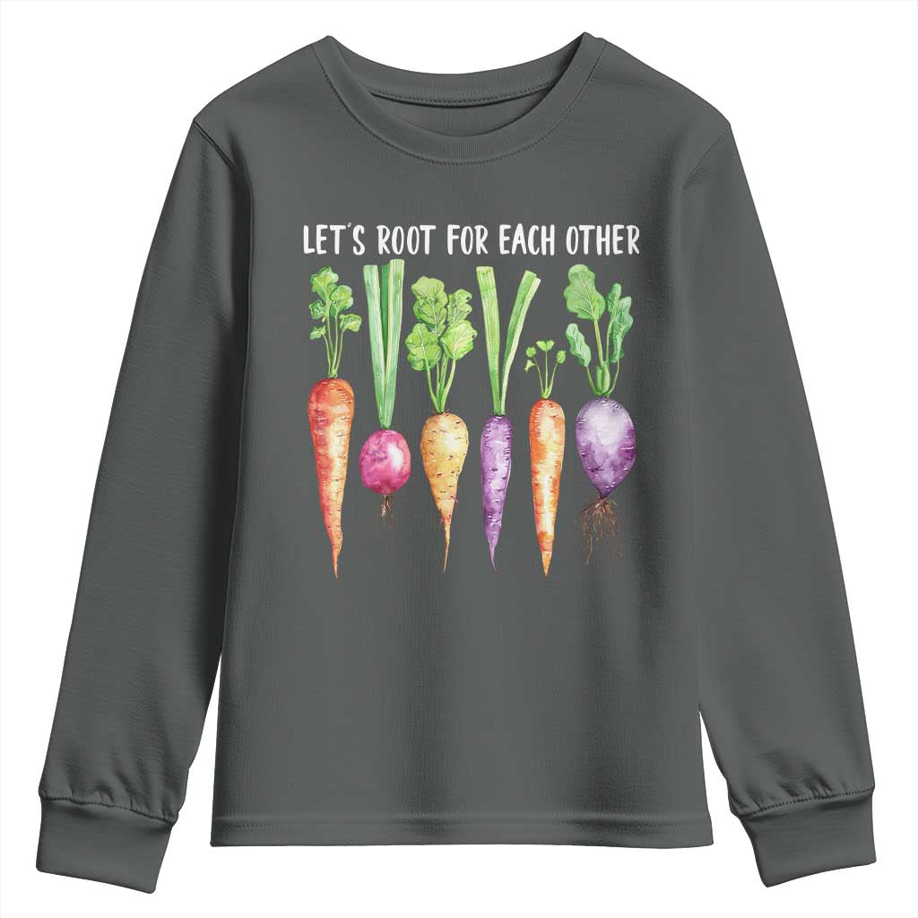 Let's Roots For Each Other Vegetable Youth Sweatshirt Motivational TS10 Dark Heather Print Your Wear
