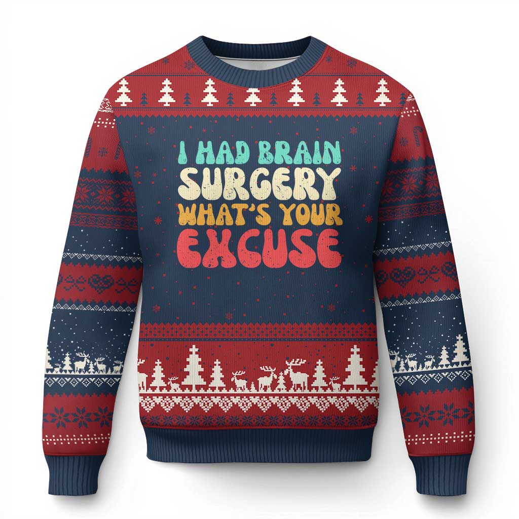 Brain Surgery Ugly Christmas Sweater Retro I Had Brain Surgery What's Your Excuse TS10 Navy Red Print Your Wear