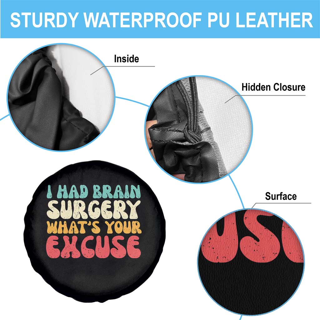 Brain Surgery Spare Tire Cover Retro I Had Brain Surgery What's Your Excuse TS10 Print Your Wear