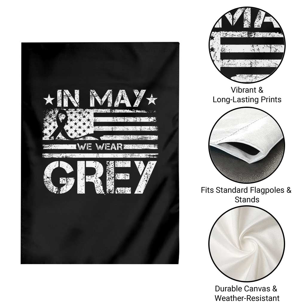 Brain Cancer Awareness Garden Flag In May We Wear Gray US Flag TS10 Print Your Wear