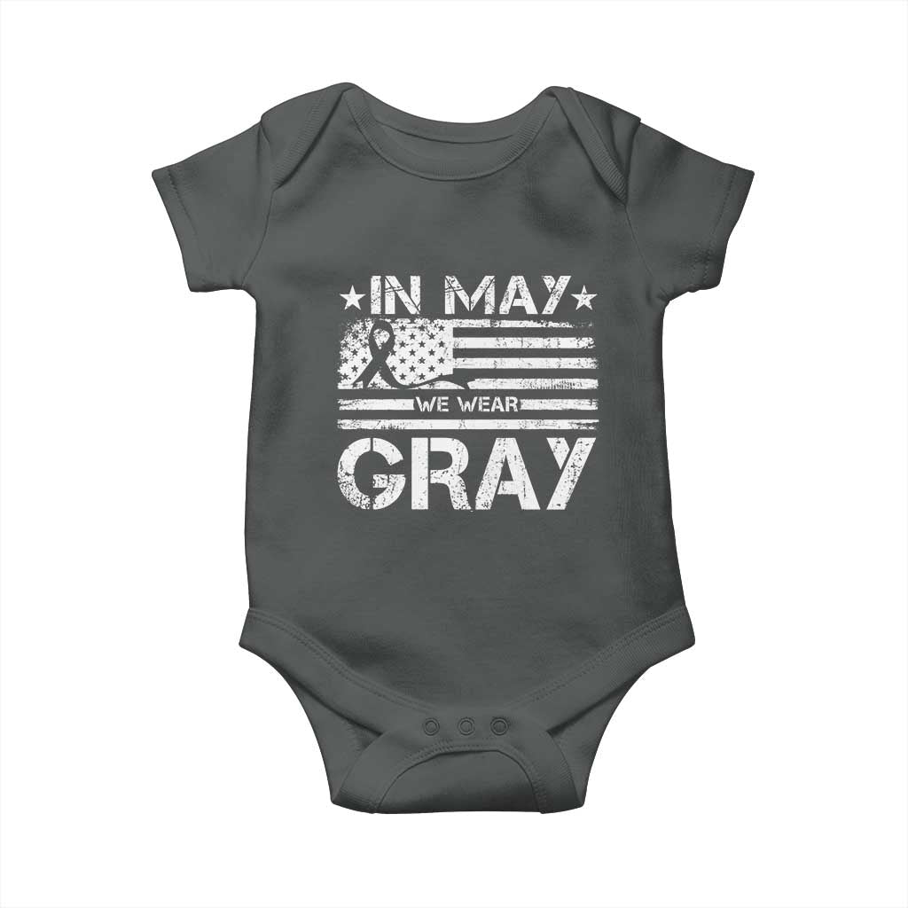 Brain Cancer Awareness Baby Onesie In May We Wear Gray US Flag TS10 Dark Heather Print Your Wear