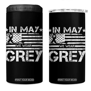 Brain Cancer Awareness 4 in 1 Can Cooler Tumbler In May We Wear Gray US Flag TS10 One Size: 16 oz Black Print Your Wear