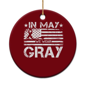 Brain Cancer Awareness Ceramic Ornament In May We Wear Gray US Flag TS10 1pc Red Print Your Wear