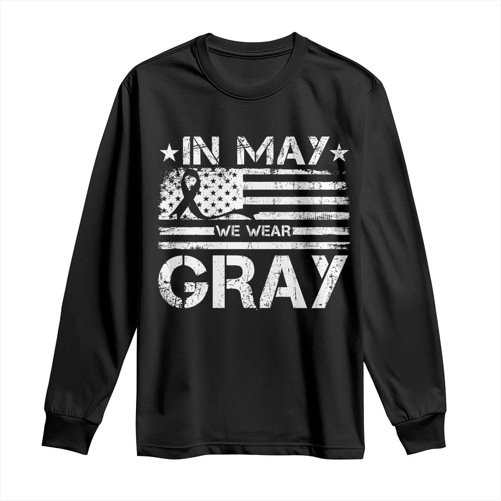 Brain Cancer Awareness Long Sleeve Shirt In May We Wear Gray US Flag TS10 Black Print Your Wear
